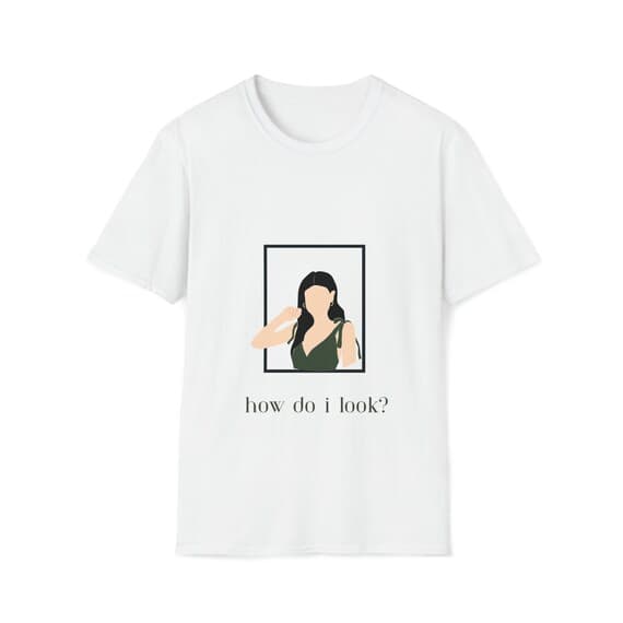 How do I look T-Shirt