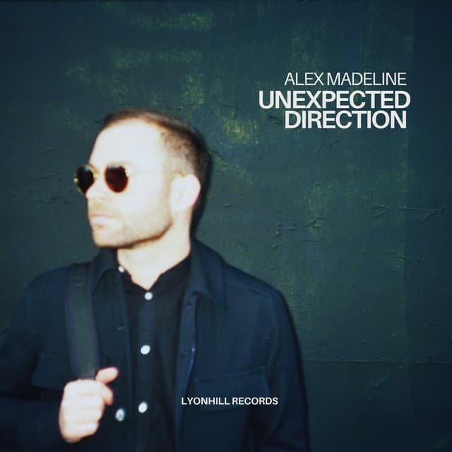 Unexpected Direction — Alex Madeline