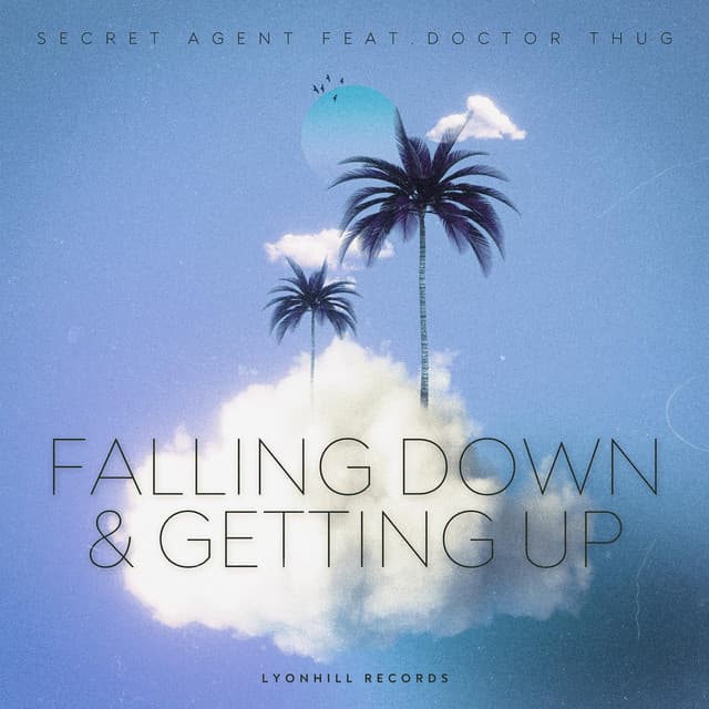 FALLING DOWN & GETTING UP (MIXTAPE VOL1) — SECRET AGENT