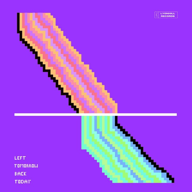 Left Tomorrow Back Today — Declan Sheehy-Moss
